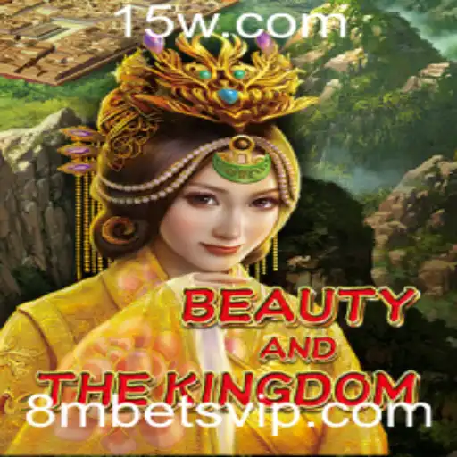 Explorando o Fascinante Mundo de BeautyAndTheKingdom - Uma Jornada de Estratégia e Aventura
